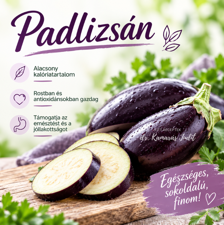 Padlizsán: miért érdemes gyakrabban fogyasztani?